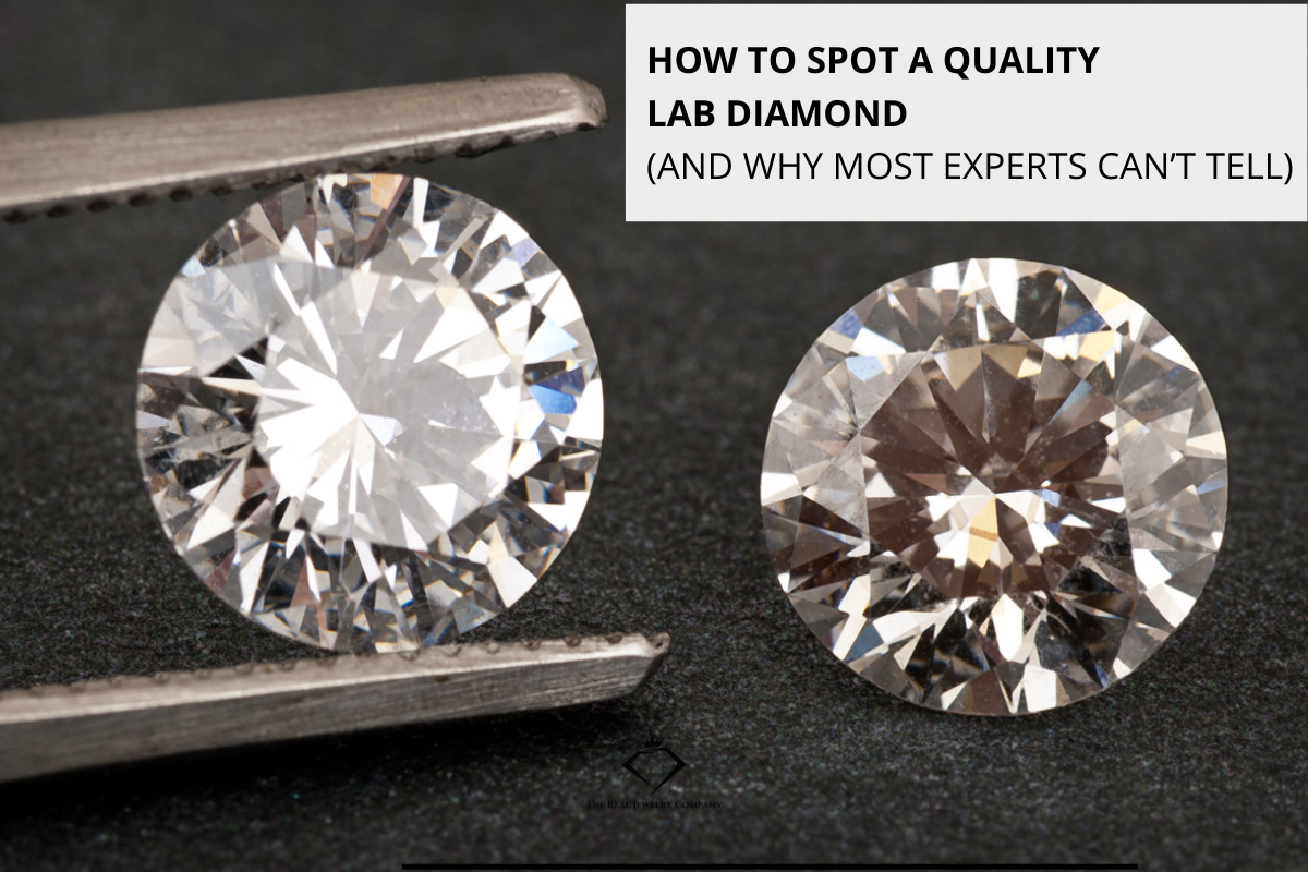 How to Spot a Quality Lab Diamond (And Why Most Experts Can’t Tell)
