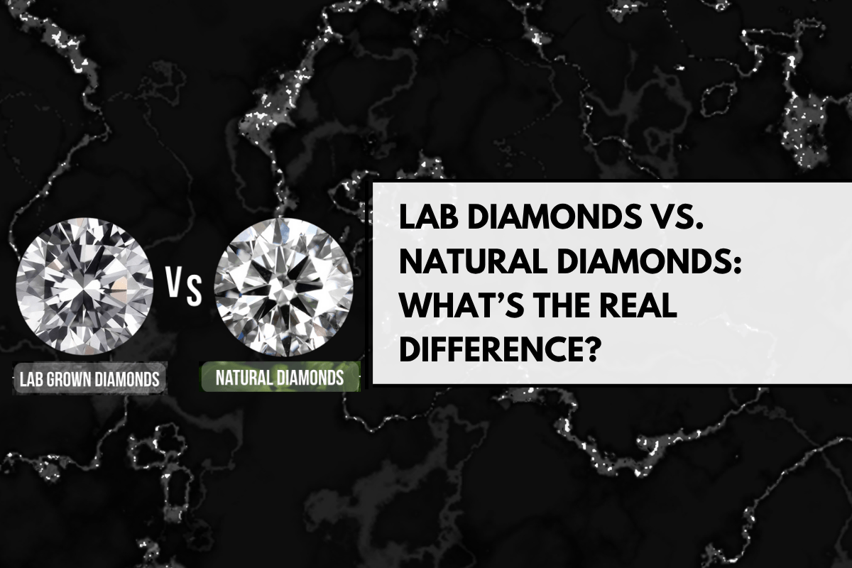 Lab Diamonds vs. Natural Diamonds: What’s the Real Difference? - The Real Jewelry Company