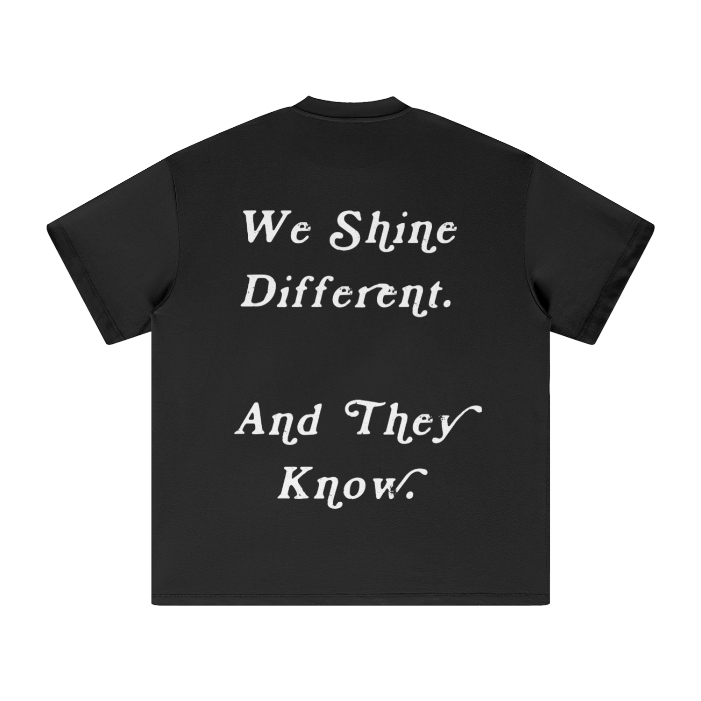 We Shine Different T-Shirt