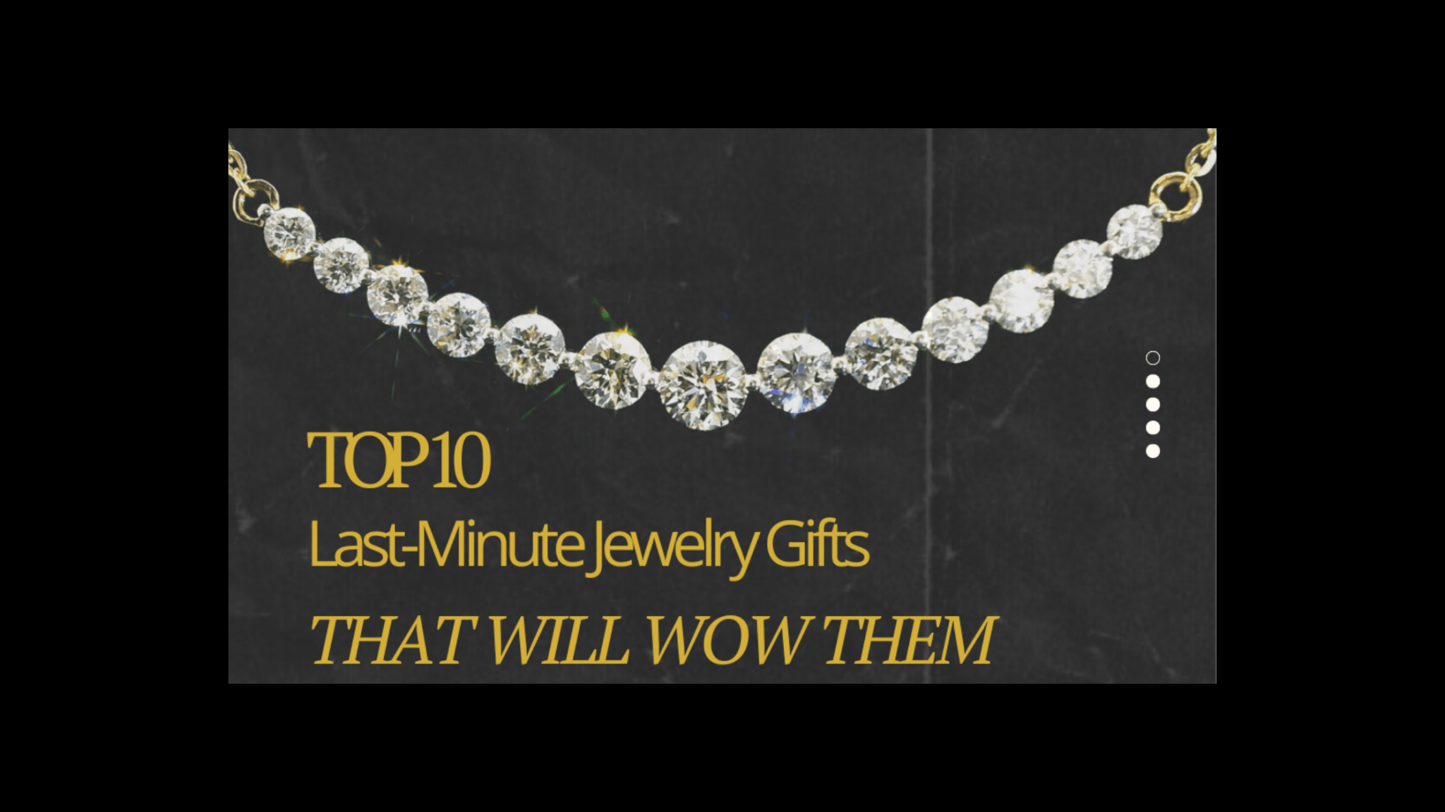 Top 10 Last-Minute Jewelry Gifts That Will Wow Them - The Real Jewelry Company